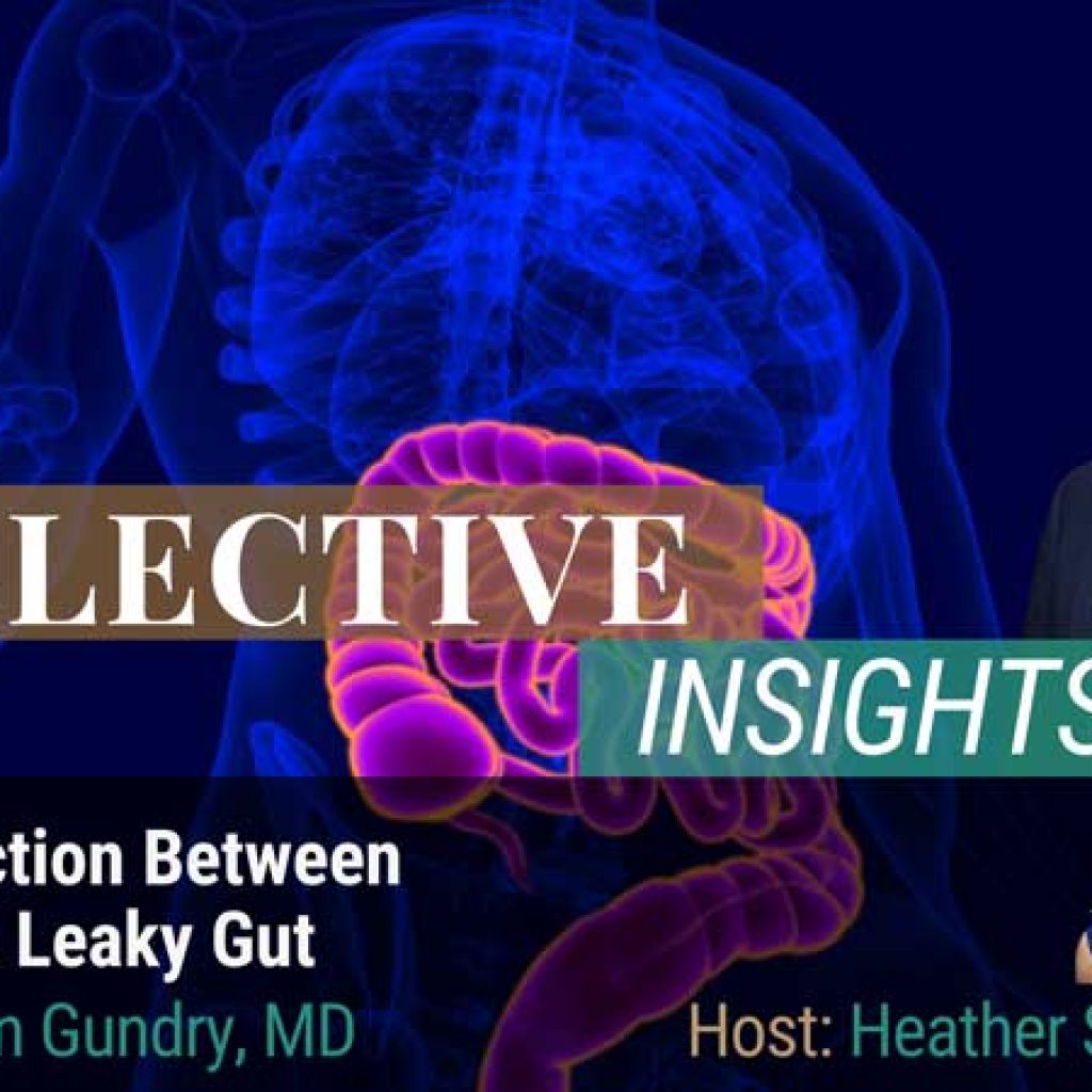 The Science of Leaky Gut - Steven Gundry MD